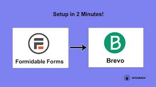 Formidable Forms to Brevo Integration in WordPress (Free Plugin) | Integrazo Automator
