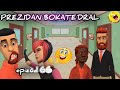 PREZIDAN BOKATE DRAL EPIZOD #66 MEZANMI YO TOUYE MET SON 🤣🤣🤣 FILIP NAN PWOBLÈM PIRED