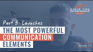 Part 3: Launches - The Most Powerful Communication Elements || Episode 215 by Brandon Lucero 283 views 2 months ago 36 minutes