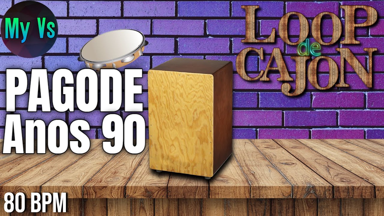 📦 LOOP de CAJON [ PAGODE ANOS 90 ] para TOCAR e COMPOR bpm 80 loop drums YouTube