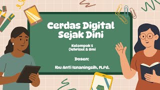 Cerdas Digital Sejak Dini (Stimulasi Kegiatan Literasi Digital Untuk Anak Usia Dini)