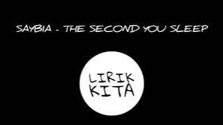 SAYBIA - THE SECOND YOU SLEEP (Lirik Lagu Dan Terjemahan)