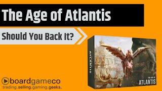 The Age of Atlantis - Should You Back It?