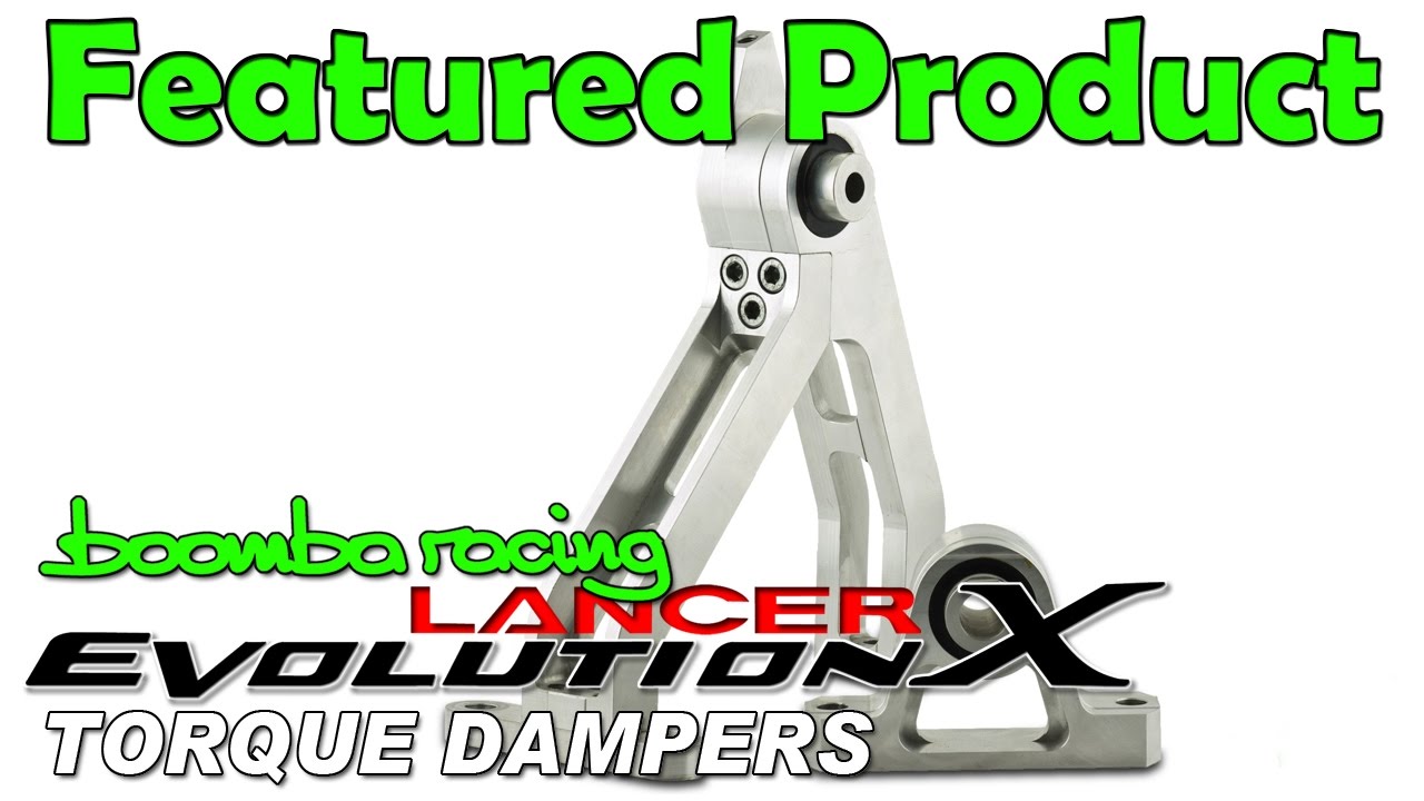 Product Intro Boomba Torque Dampers for Evo X YouTube