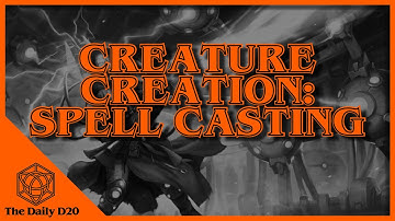 Spell Casting Creatures! - Ultimate Guide to Creature Creation