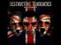 Destructive Tendencies - This is your moment