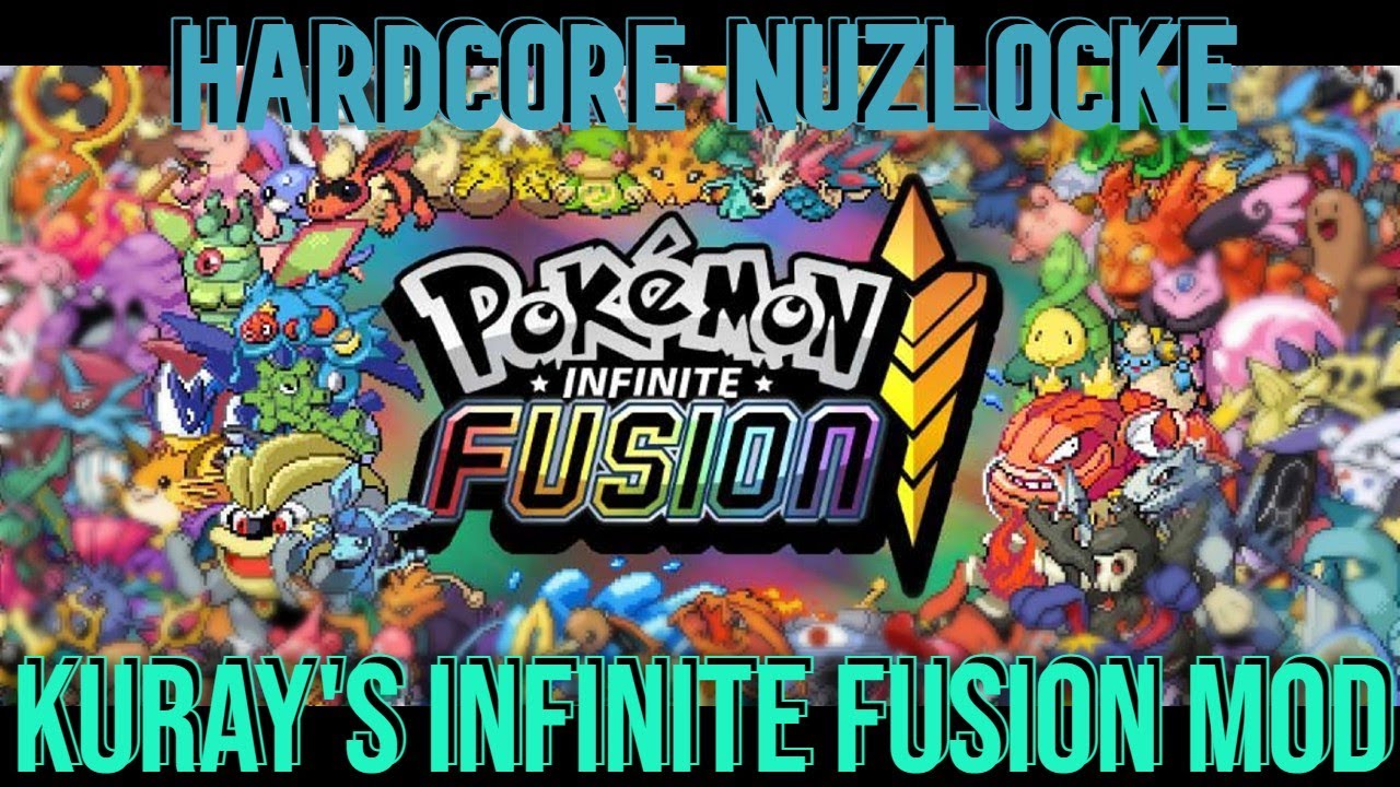 Kuray's Infinite Fusion Mod | Hardcore Nuzlocke Remix Mode
