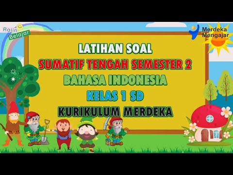 Latihan Soal Sumatif Tengah semester 2 Bahasa Indonesia Kelas 1 SD Kurikulum Merdeka