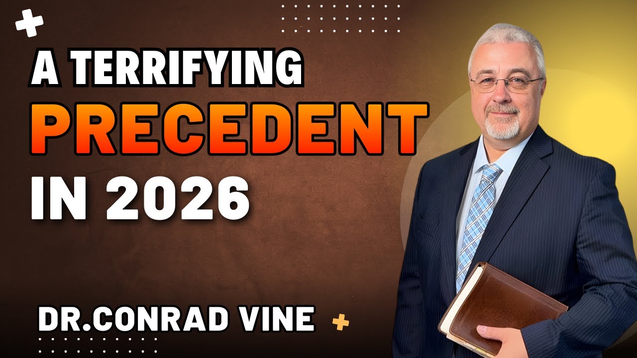 Conrad Vine Sermons - A Terrifying Precedent in 2026
