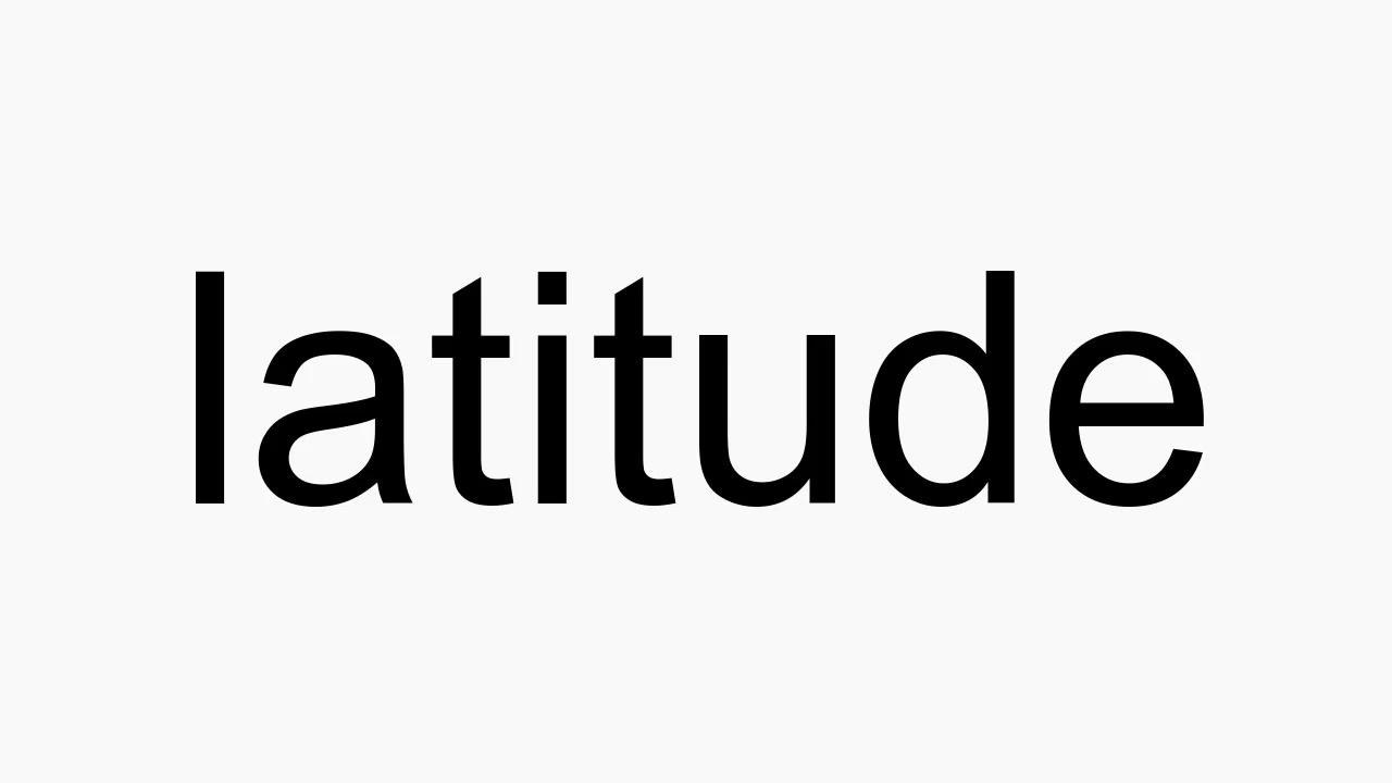 How to pronounce latitude How to pronounce latitude