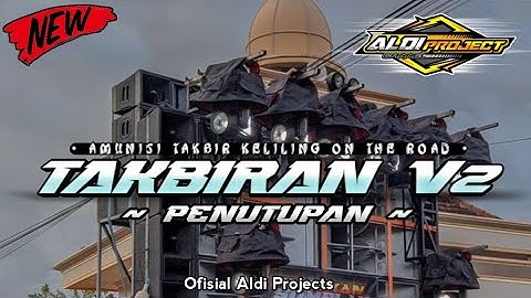 DJ GEMA TAKBIR V2 MIDDLE CETHUSS X PENUTUPAN || AMUNISI TARLING | VIRAL TIK TOK 2K25 | ALDI PROJECT