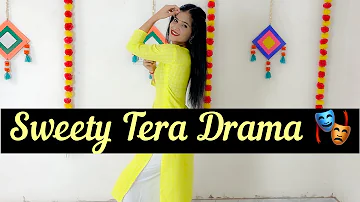 Sweety Tera Drama | Bollywood Dance | Dance Cover | Seema Rathore