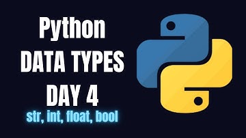 Python Day 4: Python Data Types Explained | str, int, float, bool | MusKernel