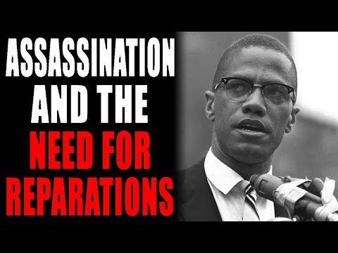 Cover Ups, Assassination and The Need For Reparations