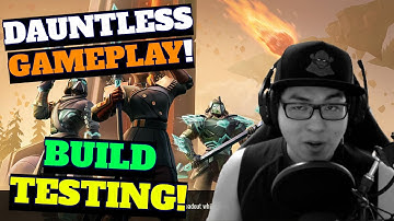 Dauntless Gameplay - Build Testing - What do you think? Release or Nah?