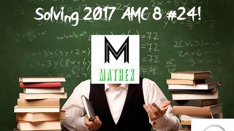 Solving 2017 AMC 8 #24! Using PIE!
