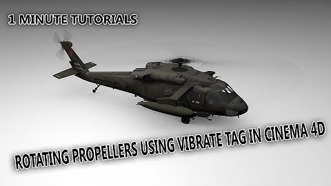 Rotating Propellers using Vibrate Tag in Cinema 4D