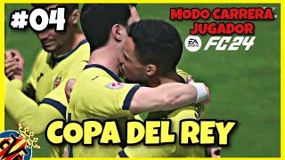 ¡VOY a por la COPA DEL REY! | Modo Carrera Jugador #04 | EA Sports FC 24