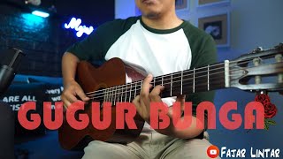 ISMAIL MARZUKI - GUGUR BUNGA || Fingerstyle Gitar
