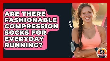 Are There Fashionable Compression Socks For Everyday Running? - All Sorts Of Running