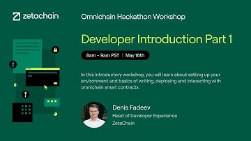 Omnichain Hackathon Workshop - Developer Introduction Part 1