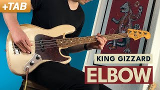 ELBOW - King Gizzard &amp; The Lizard Wizard | Bass Cover with Play Along Tabs