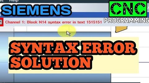 SYNTAX ERROR SOLUTION | SIEMENS | SINUTRAIN | ERRORS WHILE PROGRMING