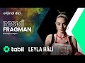 Leyla Hâli | Resmi Fragman #tabiiYeniSezon 💚