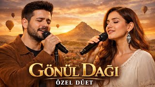 Neşet Ertaş - Gönül Dağı Kadın & Erkek Düet (Efsane Cover)