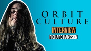 ORBIT CULTURE Interview with guitarist Richard Hansson