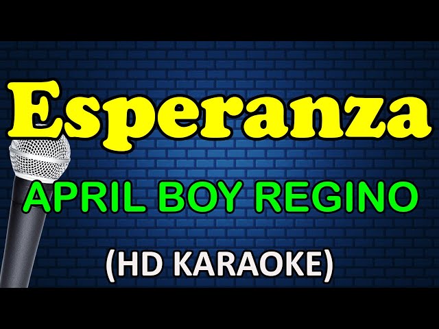 ESPERANZA - April Boy Regino (HD Karaoke) class=