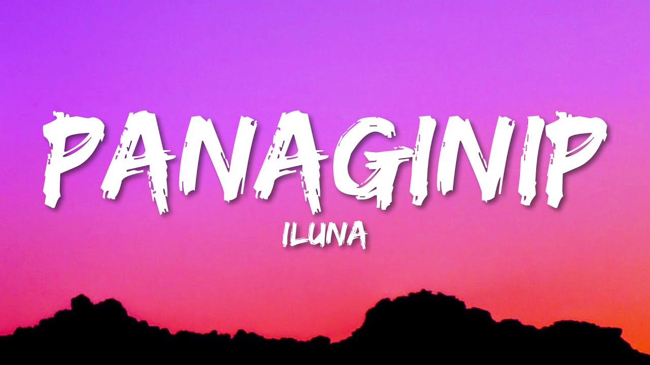 Iluna   Panaginip Lyrics