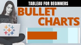 Bullet Chart - Complete Tutorial w Relationships, Calculations |  Tableau for Beginners