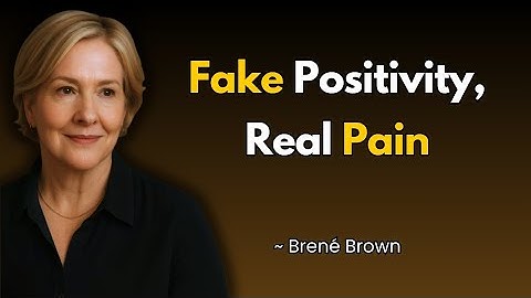 Toxic Positivity vs Real Hope: The Truth About Your Emotions | Brené Brown