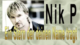 Video thumbnail of "Nik P. - Ein stern der deinen Name trägt"