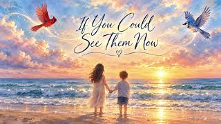 If You Could See Them Now | A Song for My Dad and Mom ❤️