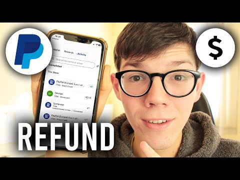 How To Get A Refund On PayPal - Full Guide