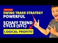 MEGA Swing Trade Strategy With Powerful &quot;Schaff Trend Cycle&quot; STC