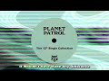 Planet Patrol – It Wouldn't Have Made Any Difference (Official Visualizer)
