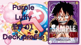 This Deck Is Super Good! - One Piece EB-01 Purple Luffy Deck Profile