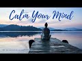 Calm your mind  relaxation  work  study  background music 