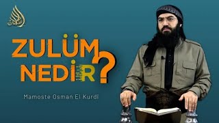 Zulüm Nedi̇r? - Mamoste Osman El Kurdîtevhid Cihaddersên Tewhîdê