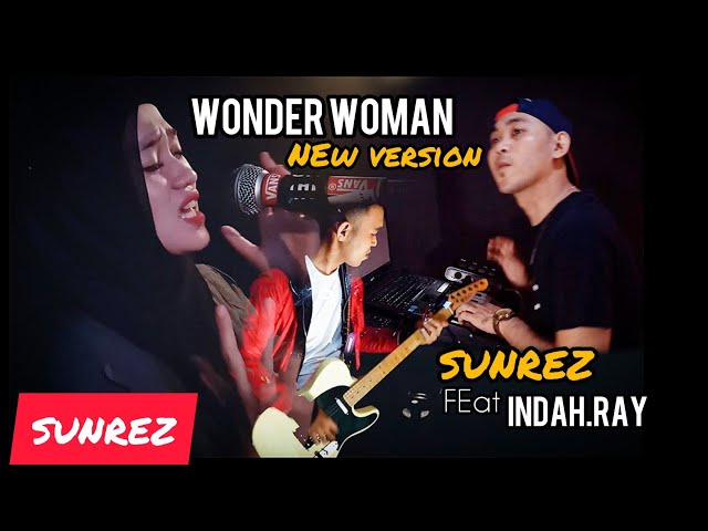 Wonder Woman - Mulan jameela NEW VERSION (cover) SUNREZ feat INDAH.ray class=