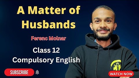 A Matter of Husbands Summary in Nepali | Class 12 Compulsory English | NEB  #elopeeth
