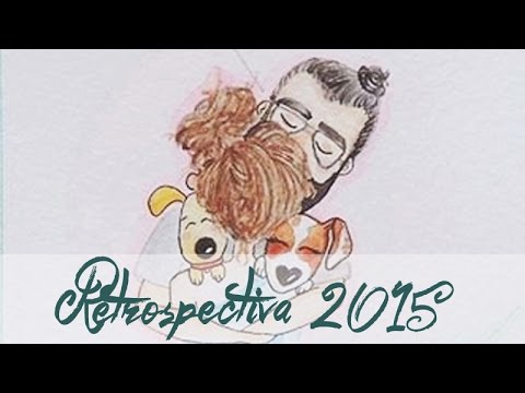 RETROSPECTIVA 2015 | por Isa Ribeiro - Na nossa vida