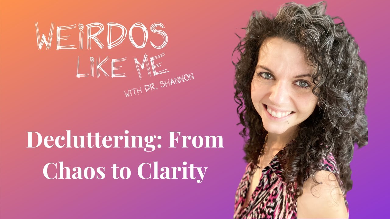 Decluttering: From Chaos to Clarity - YouTube