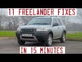11 Freelander fixes in 15 minutes