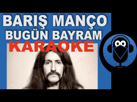 Barış MANÇO - Bugün Bayram / KARAOKE / Sözleri (2020)