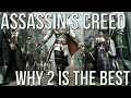 Why Assassin's Creed 2 is the BEST Assassin's Creed EVER
