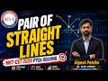 PAIR OF STRAIGHT LINE MHT-CET 2026 PYQs SOLVING SESSION l MATRIX SCIENCE ACADEMY l ALGESH SIR
